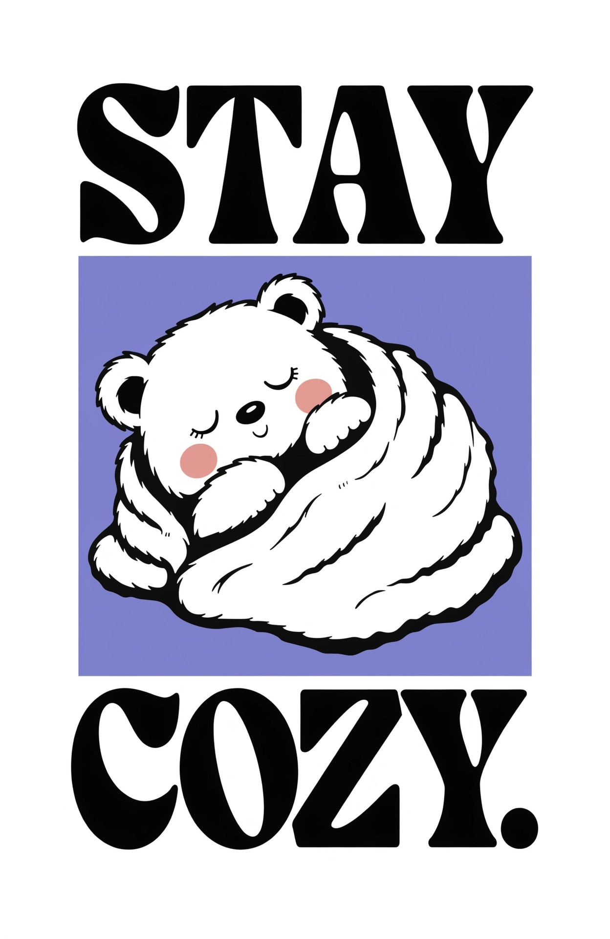 Stay Cozy