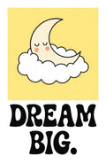 Dream Big